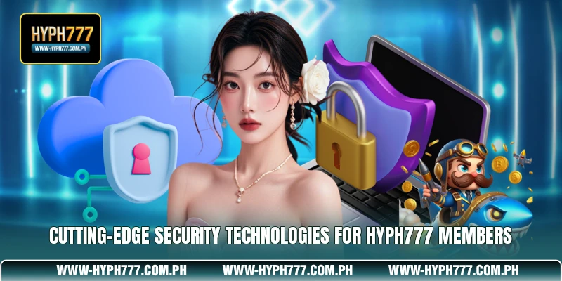 Cutting-edge security technologies for HYPH777 members