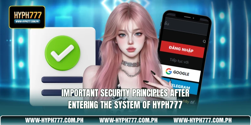 Important security principles after entering the system of HYPH777
