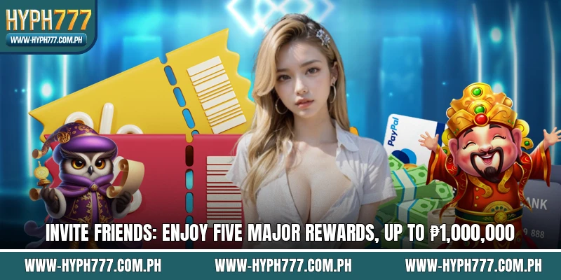 Invite Friends: Enjoy Five Major Rewards, Up To ₱1,000,000