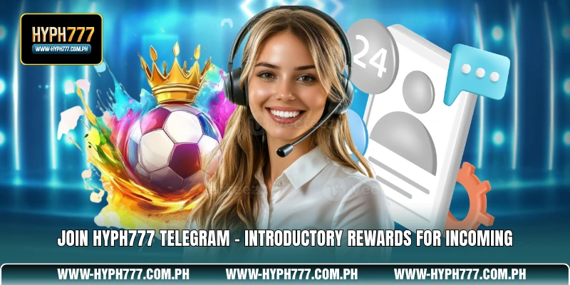 Join HYPH777 Telegram - Introductory Rewards For Incoming