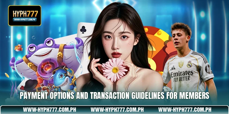 Payment options and transaction guidelines for members