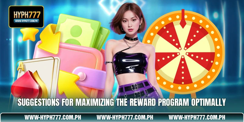 Suggestions for Maximizing the Reward Program Optimally