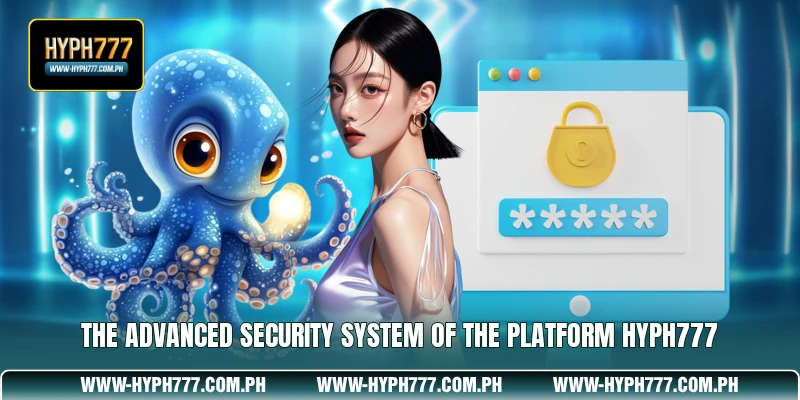The advanced security system of the platform HYPH777