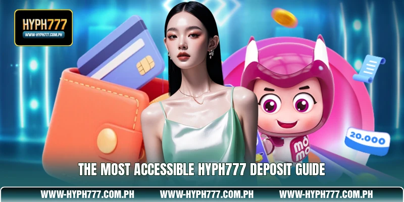 The most accessible HYPH777 deposit guide