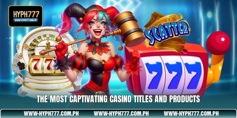 The most captivating casino titles and products