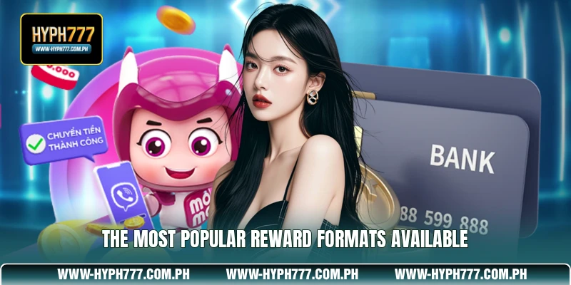 The Most Popular Reward Formats Available